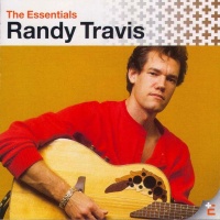 Randy Travis - The Essential Randy Travis